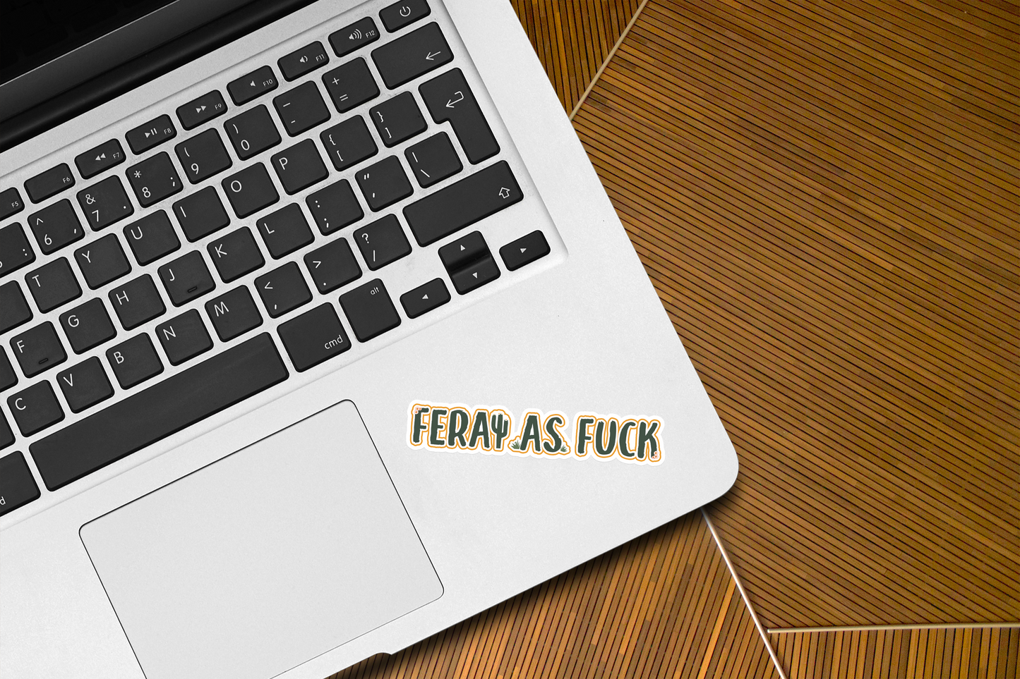 Feral As Fuck Vinyl Sticker| Wild Child Sticker | Be Feral Sticker