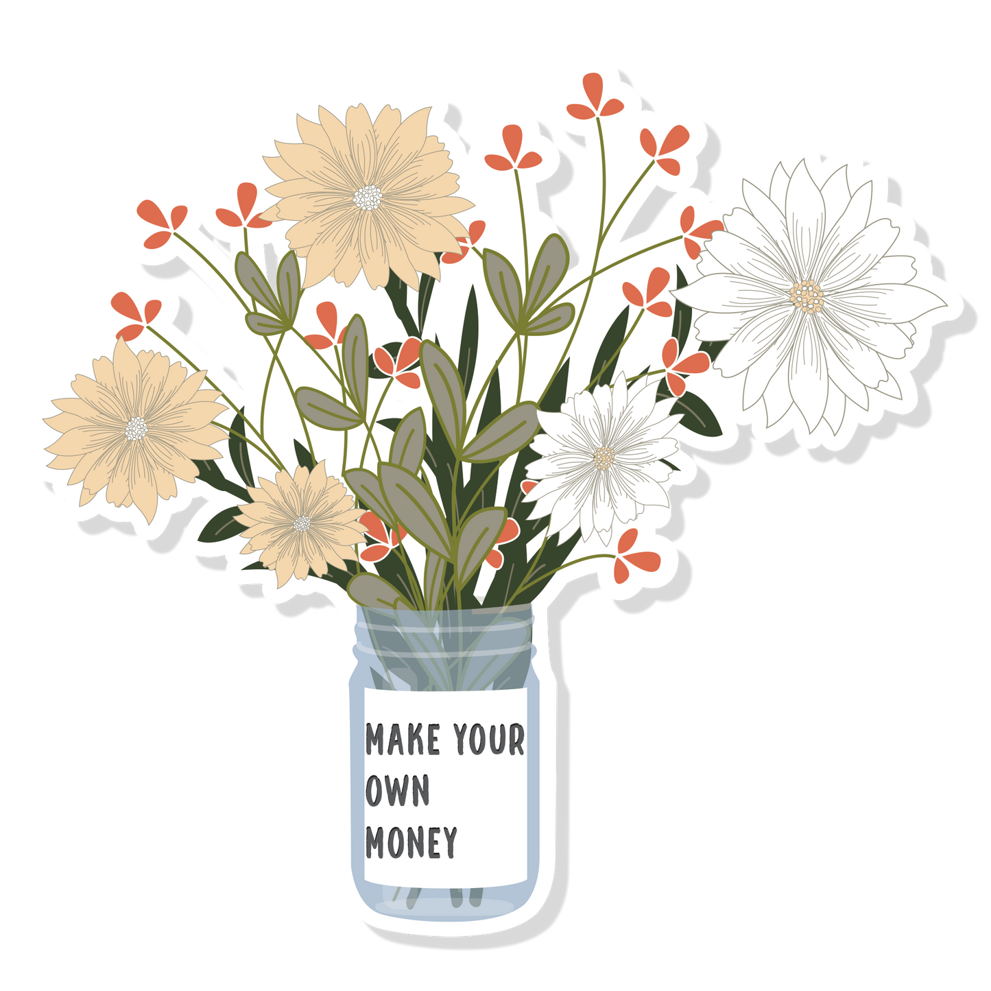 Wild Flower Bouquet Sticker | Make Your Own Money Sticker | Feminist Stickers | Independent Women Stickers | Trendy Floral Stickers|