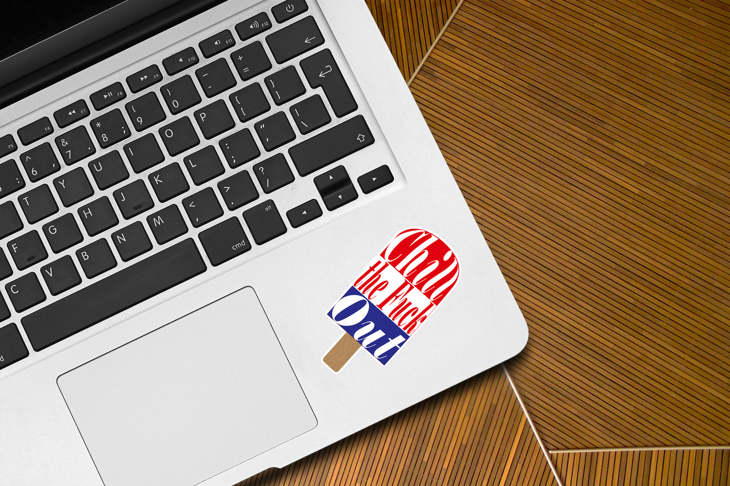 Chill the Fuck Out Popsicle | Red, White, and Blue Popsicle Sticker | Bomb Pop Vinyl Sticker