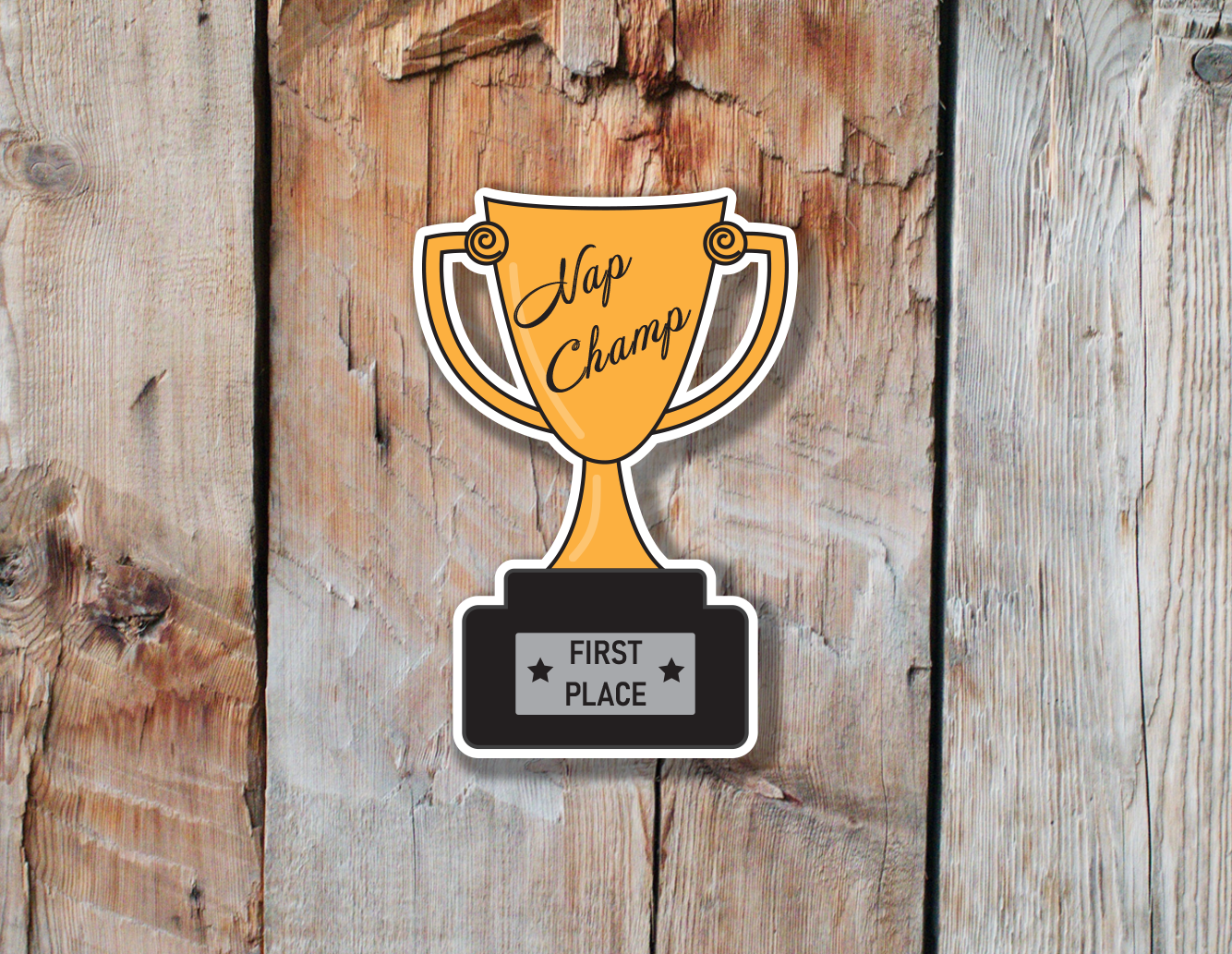 Nap Champ| Trophy for Best Sleeper | Funny Sticker