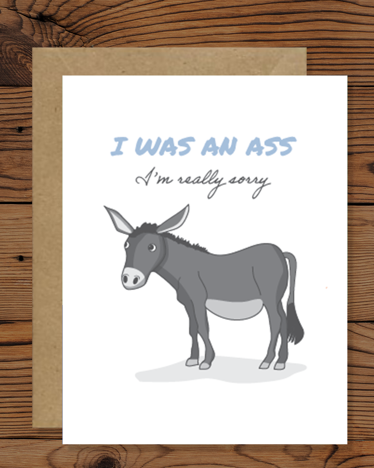 I was an ass, I'm really sorry