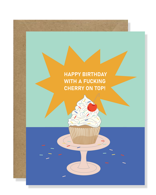 Happy Birthday with a Fucking Cherry on top!