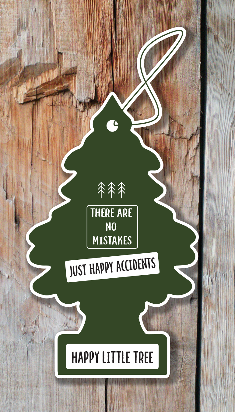 Happy Trees Air Freshner Sticker | Bob Ross Quotes Sticker | There are no mistakes, just happy accidents