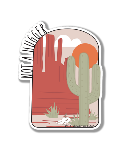 Not a Hugger Sticker | Not a Hugger Cactus Sticker | Desert Sticker 