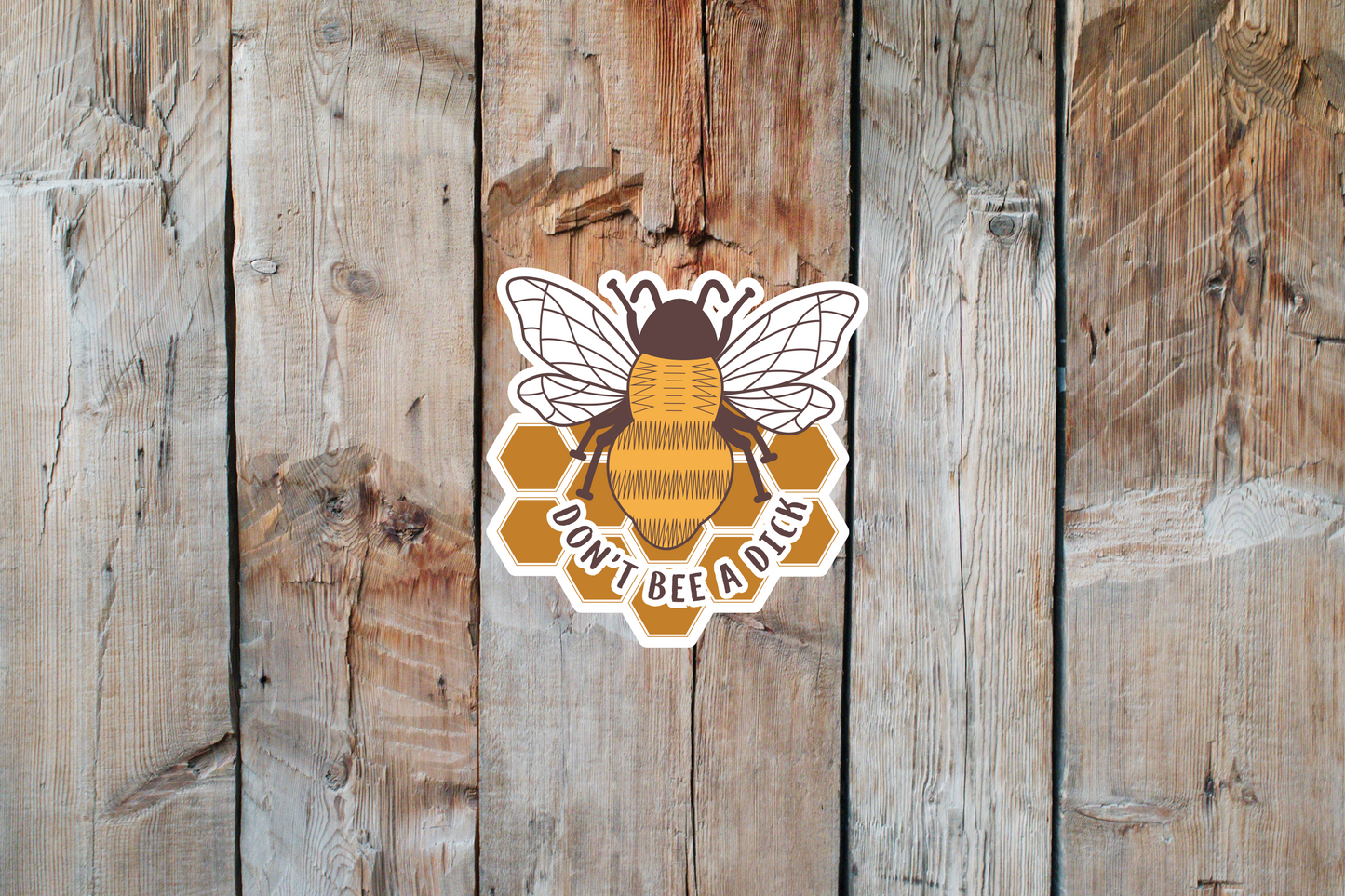Don't Bee A Dick Sticker | Bee Sticker | Honeycomb Bee Sticker