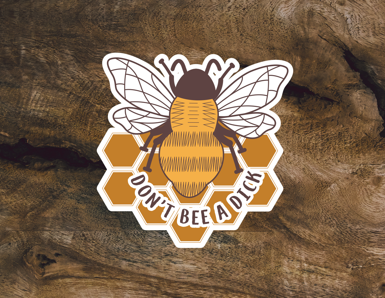 Don't Bee A Dick Sticker | Bee Sticker | Honeycomb Bee Sticker