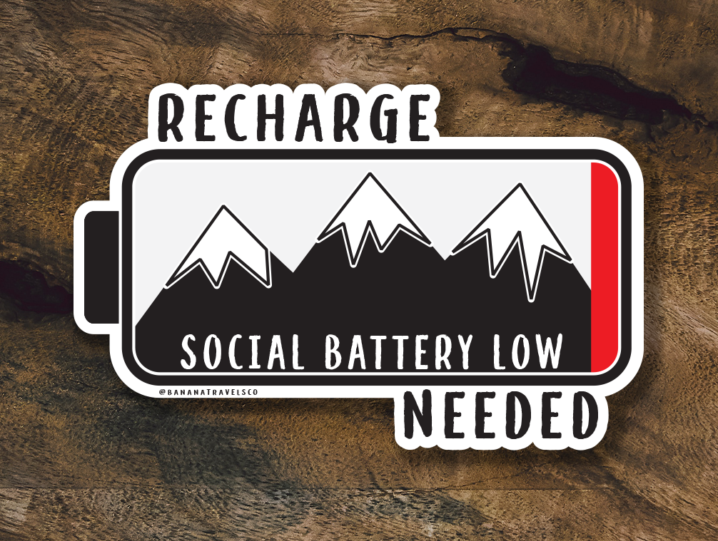Social Battery Low | Mental Health Stickers | Recharge in Nature