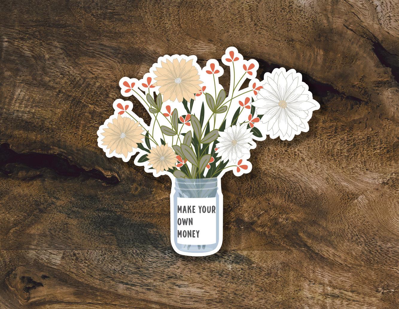 Wild Flower Bouquet Sticker | Make Your Own Money Sticker | Feminist Stickers | Independent Women Stickers | Trendy Floral Stickers|