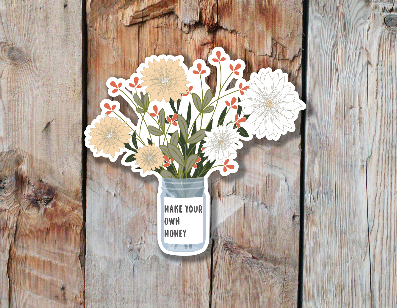 Wild Flower Bouquet Sticker | Make Your Own Money Sticker | Feminist Stickers | Independent Women Stickers | Trendy Floral Stickers|